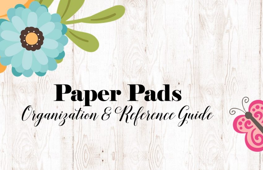 Organization Series Name Change and new Paper Pad Organization Video