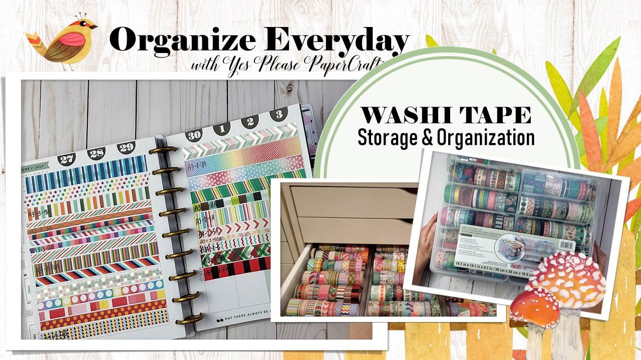 Washi Tape Storage and Organization