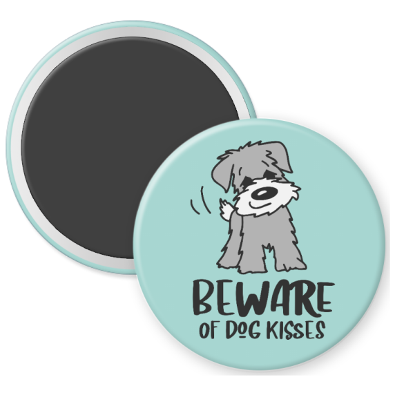 Beware of Dog Kisses